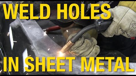 mig welding up holes in sheet metal|mig welding automotive sheet metal.